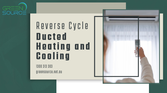 Reverse Cycle Ducted Heating and Cooling Melbourne