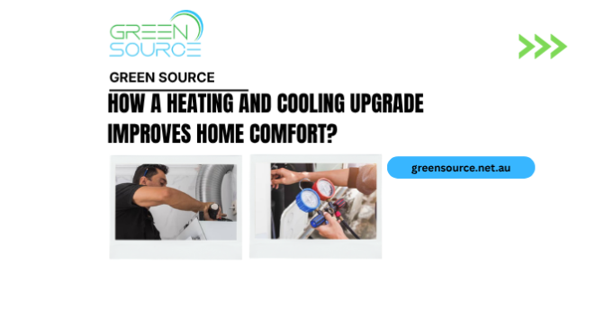 How a Heating and Cooling Upgrade Improves Home Comfort?